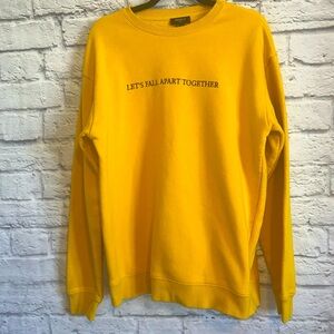 Forever 21 Yellow Graphic “Lets Fall Apart Together” Sweatshirt